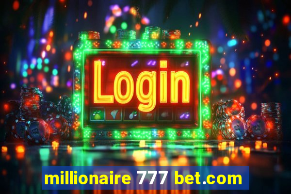 millionaire 777 bet.com