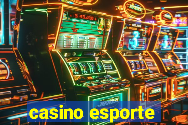 casino esporte