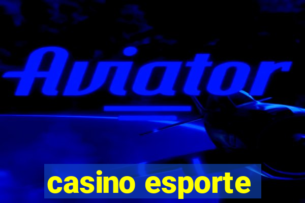 casino esporte