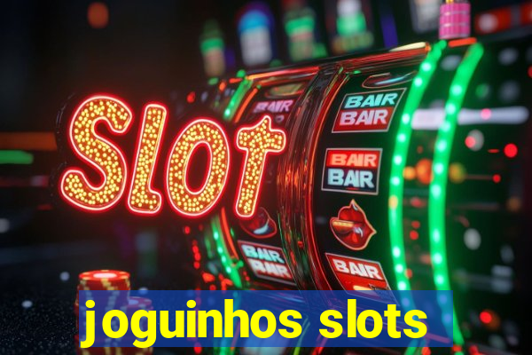 joguinhos slots