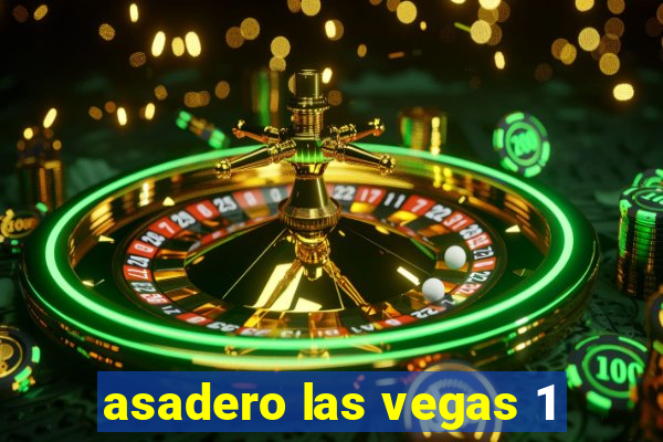 asadero las vegas 1