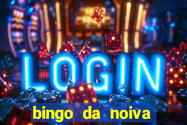 bingo da noiva para imprimir