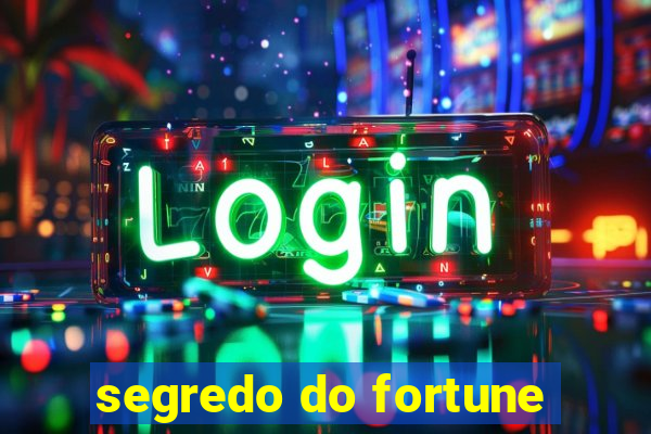 segredo do fortune