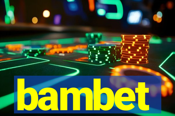 bambet