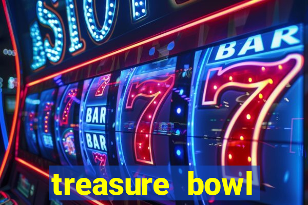 treasure bowl hor谩rio pagante