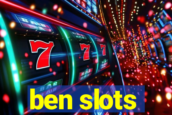 ben slots