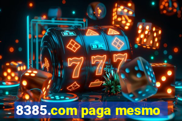 8385.com paga mesmo