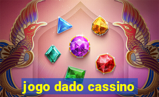 jogo dado cassino