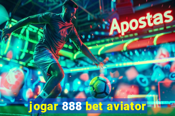 jogar 888 bet aviator