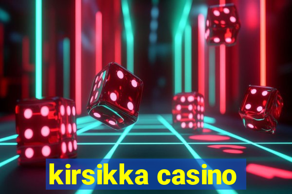 kirsikka casino