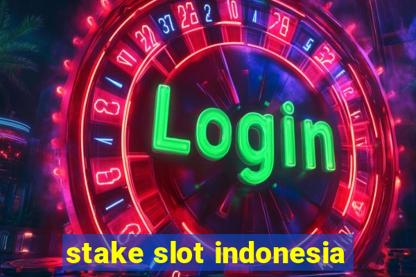 stake slot indonesia