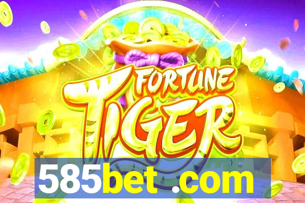 585bet .com