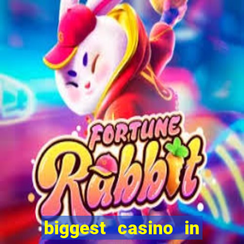 biggest casino in the united states