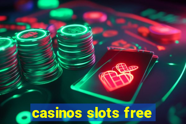 casinos slots free