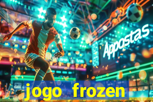 jogo frozen problema em dobro