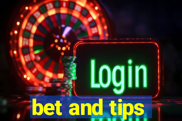 bet and tips