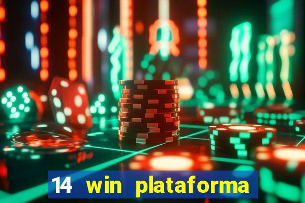 14 win plataforma de jogos