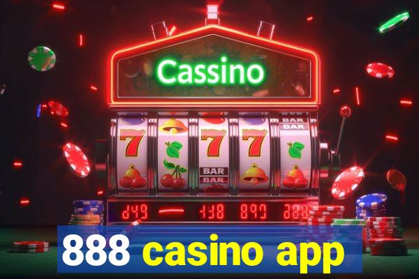 888 casino app