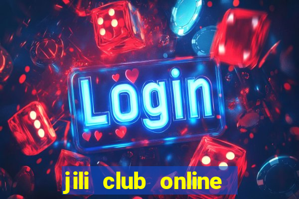 jili club online casino slots