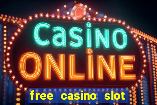 free casino slot games with bonus for fun