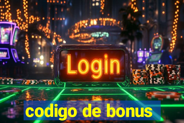 codigo de bonus