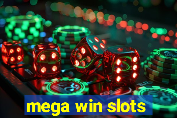 mega win slots