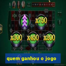 quem ganhou o jogo