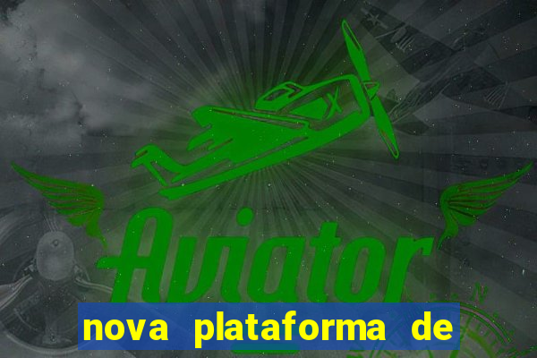 nova plataforma de jogos para ganhar dinheiro