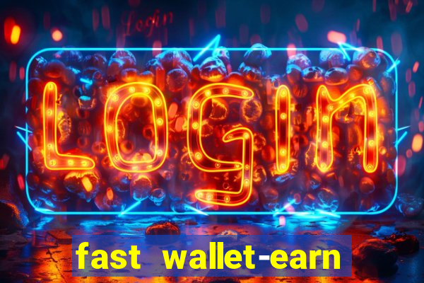 fast wallet-earn money&games maya game