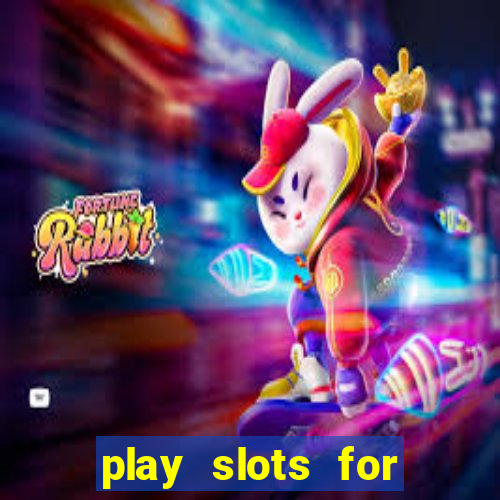 play slots for real cash