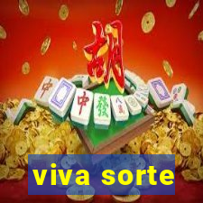 viva sorte