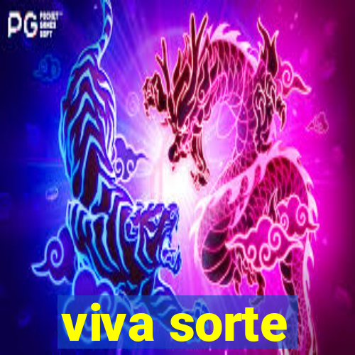 viva sorte