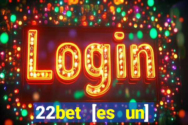 22bet [es un] casino online