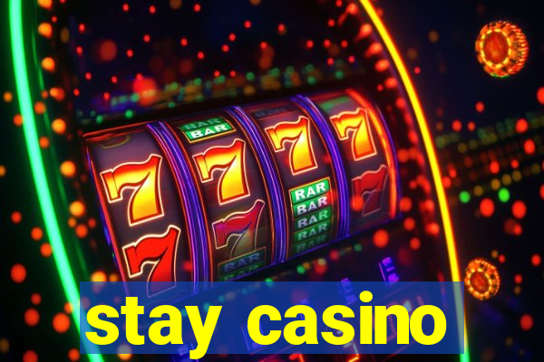 stay casino