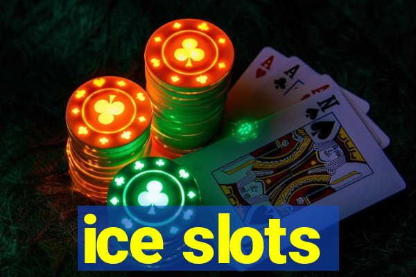 ice slots