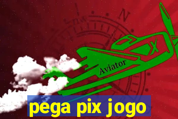 pega pix jogo