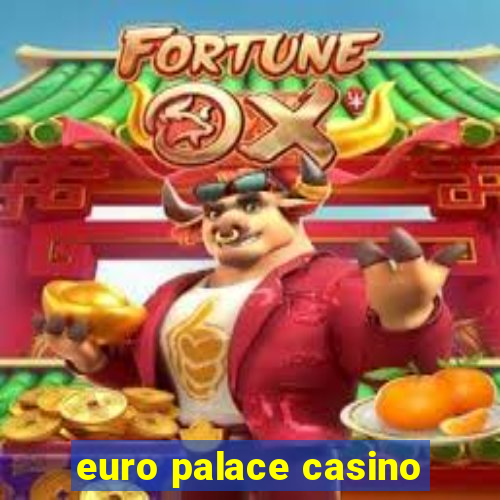 euro palace casino