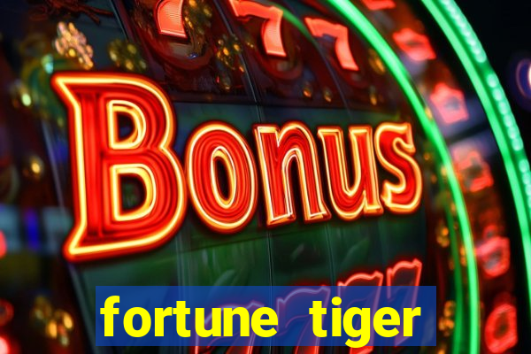 fortune tiger gratis teste