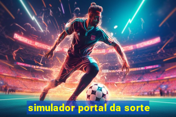 simulador portal da sorte