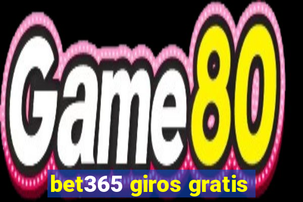 bet365 giros gratis