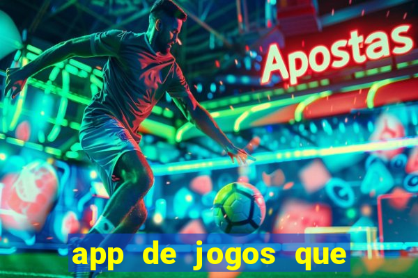 app de jogos que realmente pagam