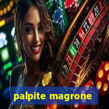 palpite magrone