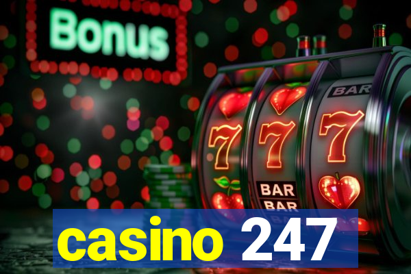 casino 247