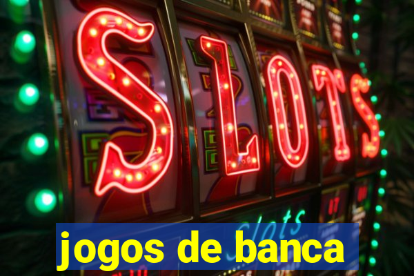 jogos de banca