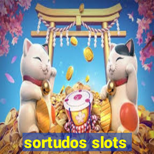 sortudos slots