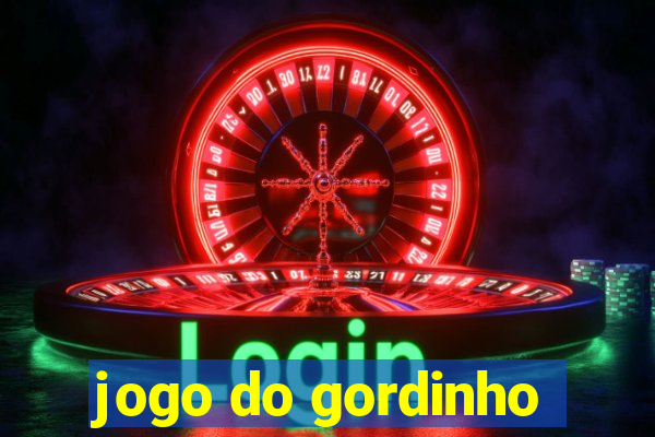 jogo do gordinho