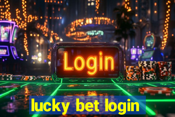 lucky bet login