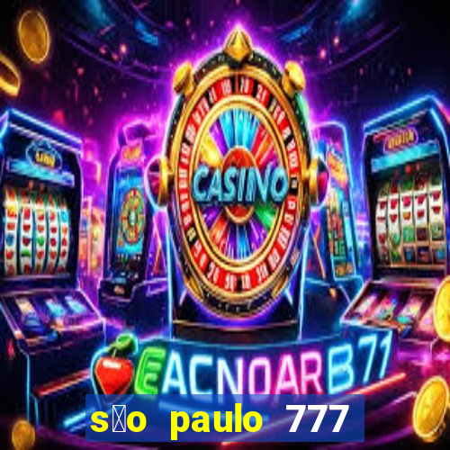 s茫o paulo 777 plataforma login