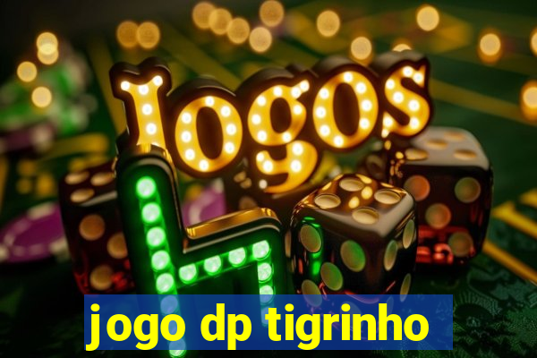 jogo dp tigrinho