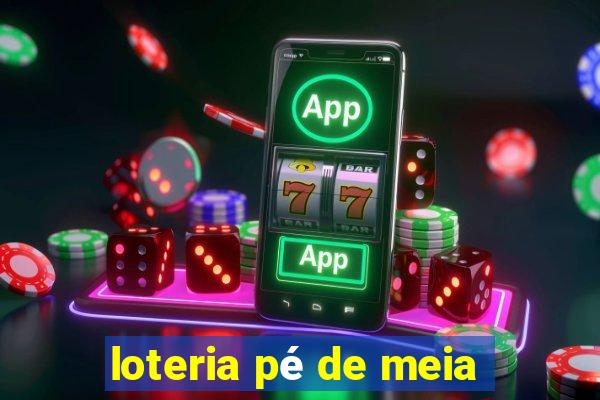 loteria pé de meia